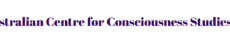 Australian Centre for Consciousness Studies